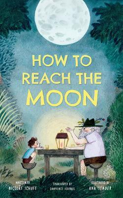 How To Reach the Moon - Nicolás Schuff - cover