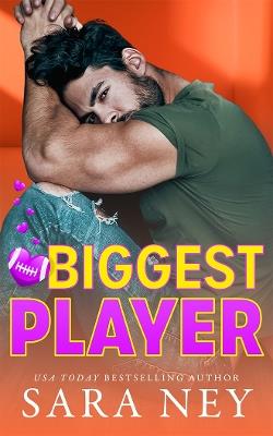Biggest Player - Sara Ney - cover