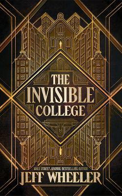 The Invisible College - Jeff Wheeler - cover