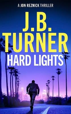 Hard Lights - J. B. Turner - cover