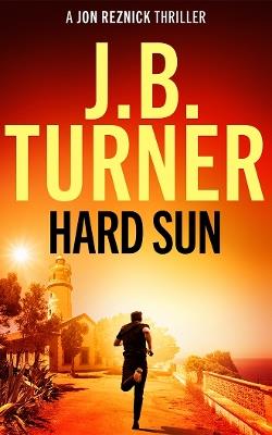 Hard Sun - J. B. Turner - cover
