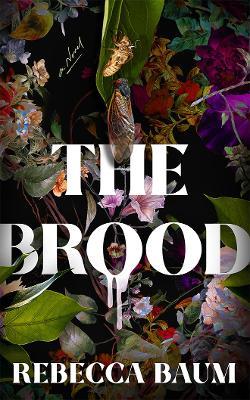 The Brood: A Novel - Rebecca Baum - cover