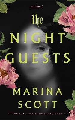 The Night Guests: A Novel - Marina Scott - cover