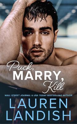 Puck, Marry, Kill - Lauren Landish - cover