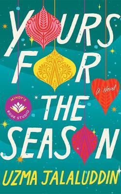 Yours for the Season: A Novel - Uzma Jalaluddin - cover