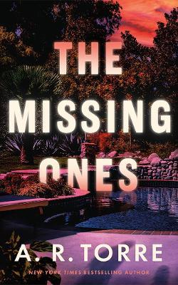 The Missing Ones - A. R. Torre - cover