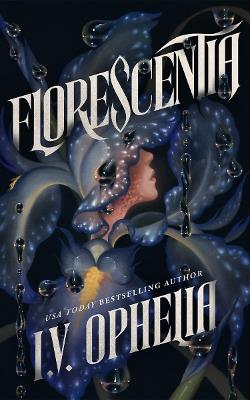 Florescentia - I.V. Ophelia - cover