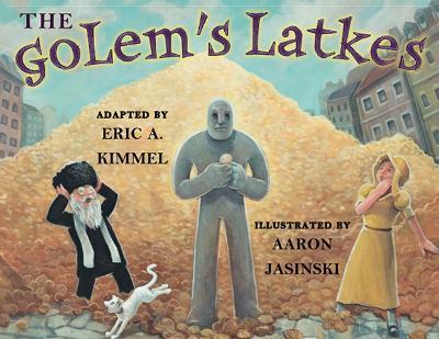The Golem's Latkes - Eric A. Kimmel - cover