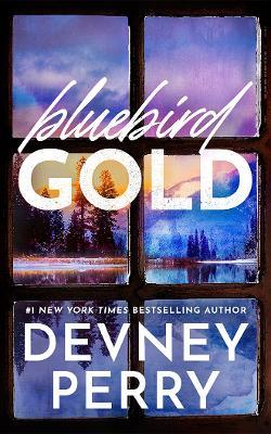 Bluebird Gold - Devney Perry - cover