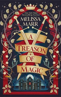 A Treason of Magic - Melissa Marr - cover
