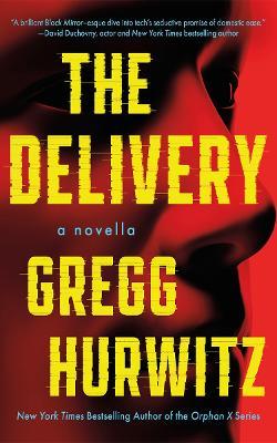 The Delivery: A Novella - Gregg Hurwitz - cover