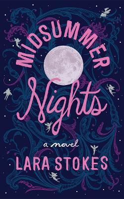 Midsummer Nights: A Novel - Lara Stokes - cover