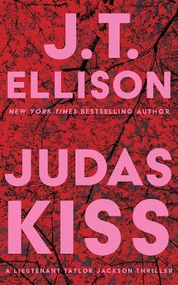 Judas Kiss - J.T. Ellison - cover