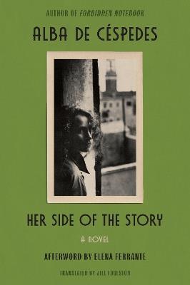 Her Side of the Story: From the author of FORBIDDEN NOTEBOOK - Alba de Céspedes - cover