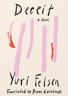 Deceit: A Novel - Yuri Felsen - cover