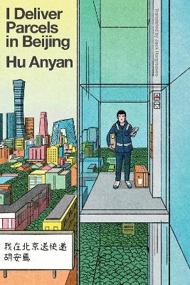 I Deliver Parcels in Beijing - Hu AnYan - cover