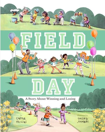 Field Day - Carter Higgins,Shelley Johannes - ebook