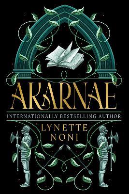 Akarnae: Medoran Chronicles Book 1 - Lynette Noni - cover
