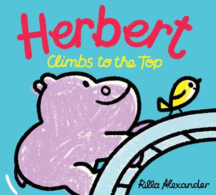 Herbert Climbs to the Top - Rilla Alexander - ebook