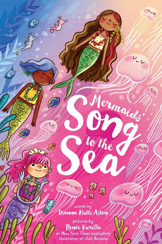 Mermaids' Song to the Sea - Dianna Hutts Aston,Renée Kurilla - ebook