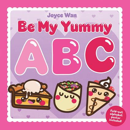 Be My Yummy ABC - Joyce Wan - ebook