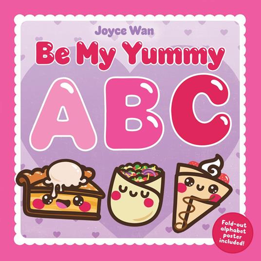 Be My Yummy ABC - Joyce Wan - ebook
