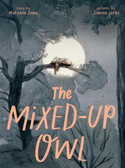 The Mixed-Up Owl - Marzena Sowa,JOANNA LORHO - ebook