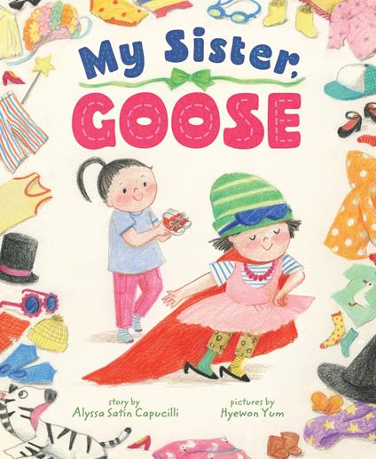 My Sister, Goose - Alyssa Capucilli,Hyewon Yum - ebook