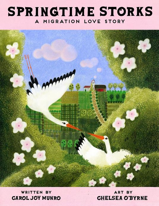 Springtime Storks - Carol Joy Munro,Chelsea O'Byrne - ebook