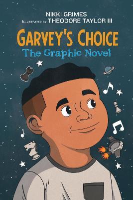 Garvey's Choice: The Graphic Novel - Nikki Grimes - cover