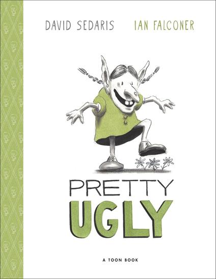Pretty Ugly - David Sedaris - ebook