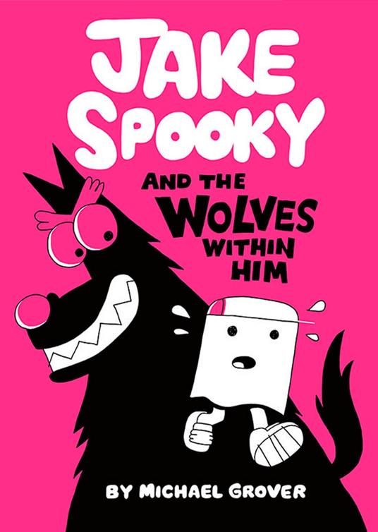 Jake Spooky And the Wolves Within Him - Michael Grover - ebook
