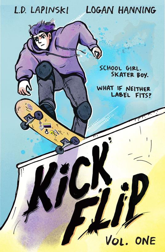 Kick Flip - L.D. Lapinski,Logan Hanning - ebook