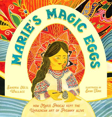 Marie's Magic Eggs - Sandra Neil Wallace,Evan Turk - ebook