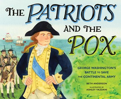 The Patriots and the Pox - Anderson Beth,Ashley Yazdani - ebook