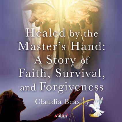 Healed by the Master's Hand