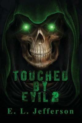 Touched By Evil 2 - E L Jefferson - cover