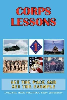 Corps Lessons: Set the Pace and Set the Example - Mike Sullivan - cover