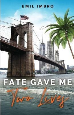 Fate Gave Me Two Lives - Emil Imbro - cover