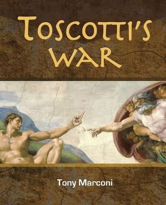 Toscotti's War - Tony Marconi - cover