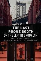 The Last Phone Booth on the Left in Brooklyn - J Quest - cover