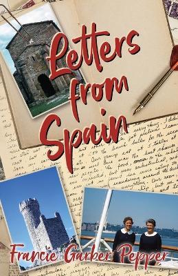 Letters from Spain - Francie Garber Pepper - cover