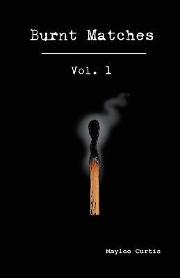 Burnt Matches - Maylee Curtis - cover