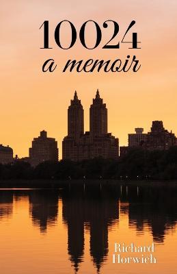 10024: A Memoir - Richard Horwich - cover