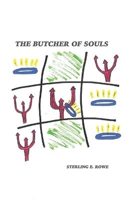 The Butcher of Souls - Sterling E Rowe - cover