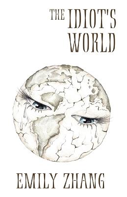 The Idiot's World - Emily Zhang - cover