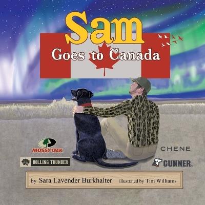 Sam Goes to Canada - Sara Lavender Burkhalter - cover