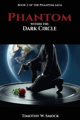 Phantom within the Dark Circle - Timothy W Smock - cover