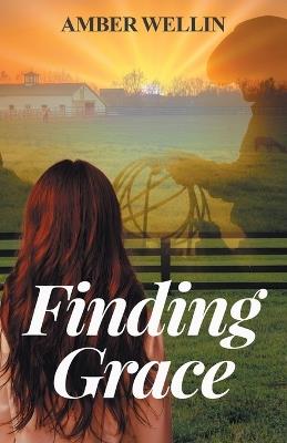 Finding Grace - Amber Wellin - cover