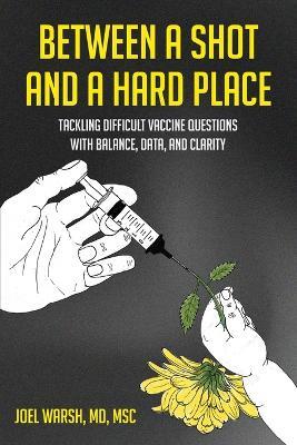 Between a Shot and a Hard Place - Joel Warsh - cover